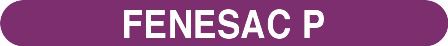Fenesac P Device mark 5558078 Trademark