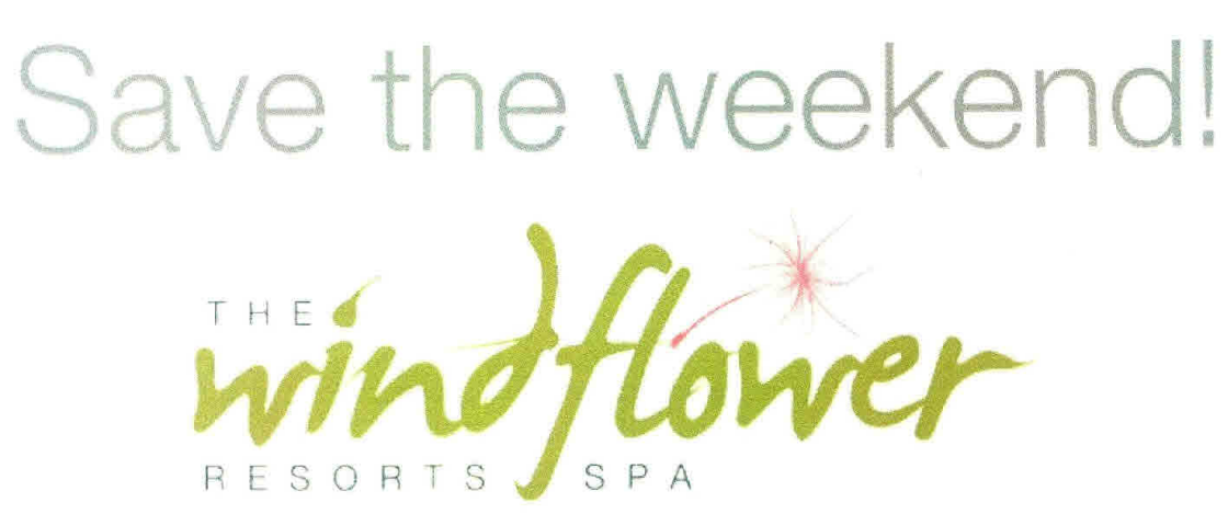 Save The Weekend! The Wind Flower Resorts Spa Device mark 2670288 Trademark