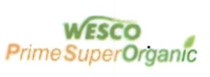 Wesco Prime Super Organic Device mark 5269558 Trademark