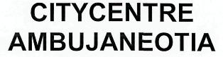 Citycentre Ambujaneotia Device mark 2434811 Trademark