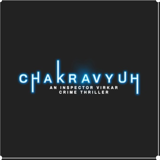 Chakravyuh An Inspector Virkar Crime Thriller Device mark 5316506 Trademark