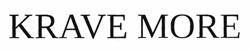 Krave More Device mark 2716073 Trademark