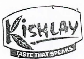 Kishlay (label) With Tagline Taste That Speaks Device mark 5610679 Trademark