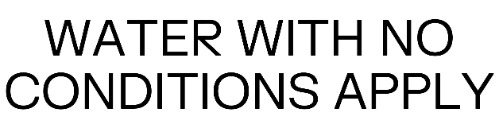 Water With No Conditions Apply Device mark 5617188 Trademark