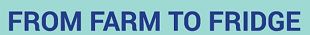 From Farm To Fridge Device mark 5627242 Trademark