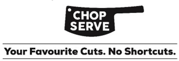 Chop Serve Your Favourite Cuts. No Shortcuts. Device mark 5660377 Trademark