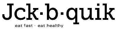 Jck B Quik - Eat Fast Eat Healthy Device mark 5689020 Trademark