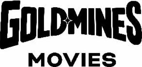 Goldmines Movies (label) Device mark 5691004 Trademark
