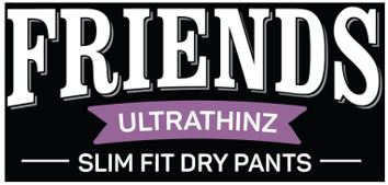 Friends Ultrathinz Slim Fit Dry Pants Device mark 5778368 Trademark