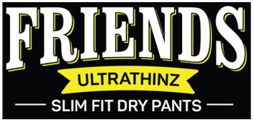 Friends Ultrathinz Slim Fit Dry Pants Device mark 5778369 Trademark