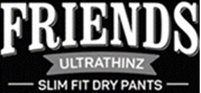 Friends Ultrathinz Slim Fit Dry Pants Device mark 5800434 Trademark