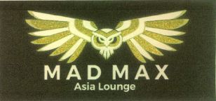 Mad Max Asia Lounge Device mark 5817221 Trademark