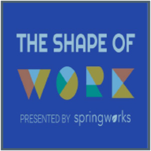 The Shape Of Work Presented By Springworks Device mark 5821876 Trademark