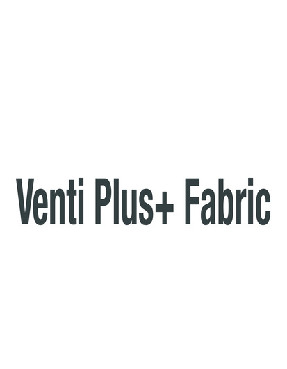 Venti Plus+ Fabric Device mark 5841953 Trademark