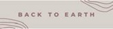 Back To Earth Device mark 5915118 Trademark