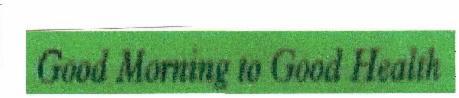 Good Morning To Good Health (label) Device mark 5967884 Trademark