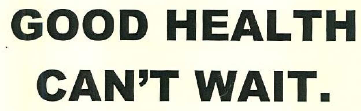 Good Health Can't Wait. Device mark 2480848 Trademark