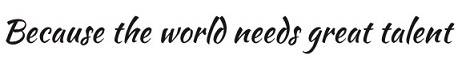 Because The World Needs Great Talent Device mark 5995170 Trademark