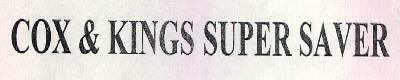 Cox & Kings Super Saver Device mark 2292826 Trademark