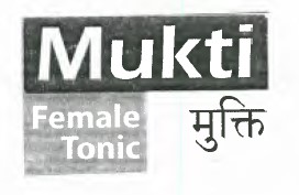 Mukti Female Tonic Device mark 6133022 Trademark