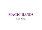 Magic Hands Device mark 6134915 Trademark