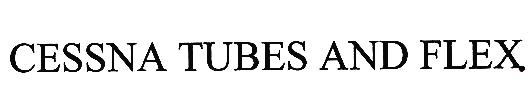 Cessna Tubes And Flex Device mark 2549284 Trademark