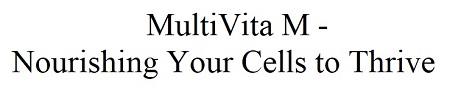 Device Of Multivita M -nourishing Your Cells To Thrive Device mark 6216032 Trademark