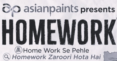 "ap Asian Paints Presents Homework- Home Work Se Pehle Homework Zaroori Hota Hai" Device mark 6326627 Trademark