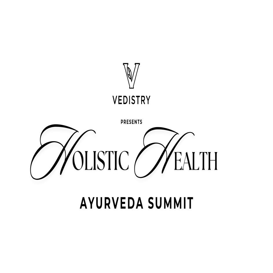 Vedistry Presents Holistic Health Ayurveda Summit Device mark 6393889 Trademark