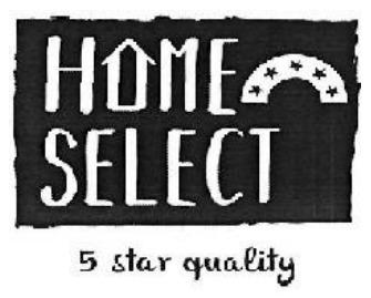 Home Select - 5 Star Quality Device mark 6395642 Trademark