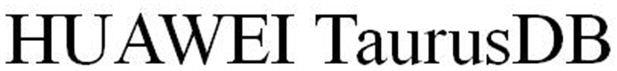 Huawei Taurusdb Device mark 4411188 Trademark