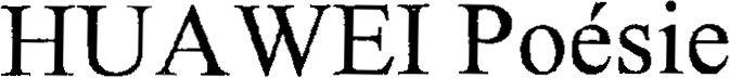 Huawei Poesie Device mark 3706436 Trademark