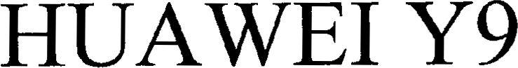 Hua Wei Y9 Device mark 3665365 Trademark