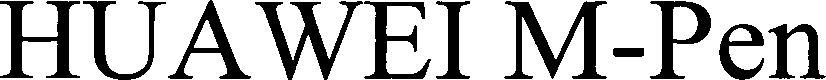 Huawei M-pen Device mark 3538626 Trademark