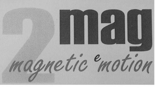 2 Mag Magnetice Motion Device mark 3407502 Trademark