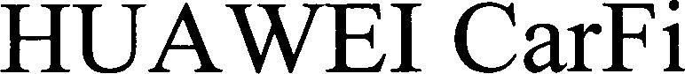 Hua Wei Carfi Device mark 3403183 Trademark
