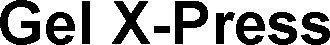 Gel X-press Device mark 3199819 Trademark