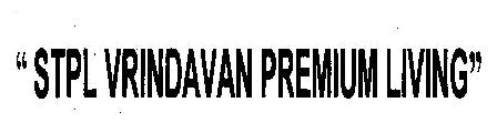 Stpl Vrindavan Premium Living (device) Device mark 2365062 Trademark