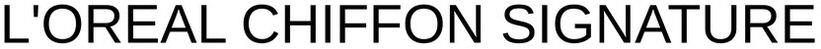 L'oreal Chiffon Signature Device mark 4982974 Trademark