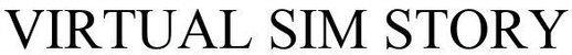 Virtual Sim Story Device mark 4553050 Trademark