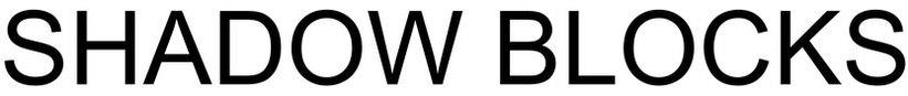 Shadow Blocks Device mark 4526465 Trademark
