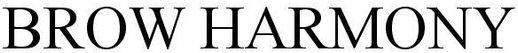 Brow Harmony Device mark 4511564 Trademark