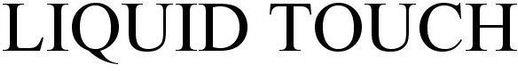 Liquid Touch Device mark 4498745 Trademark
