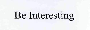 Be Interesting Device mark 2804318 Trademark