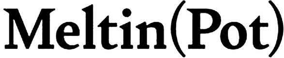 Meltin(pot) Device mark 6351880 Trademark