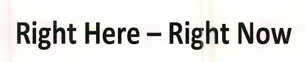 Right Here - Right Now Device mark 2504440 Trademark