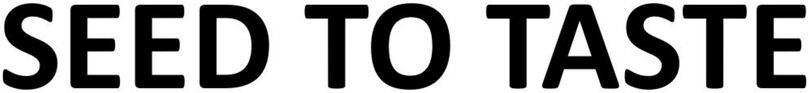 Seed To Taste Device mark 6251185 Trademark
