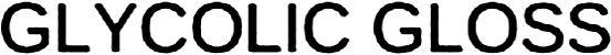 Glycolic Gloss Device mark 6199202 Trademark