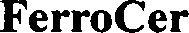 Ferrocer Device mark 6192819 Trademark