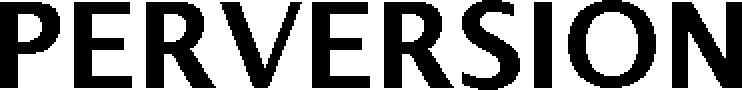 Perversion Device mark 6163605 Trademark